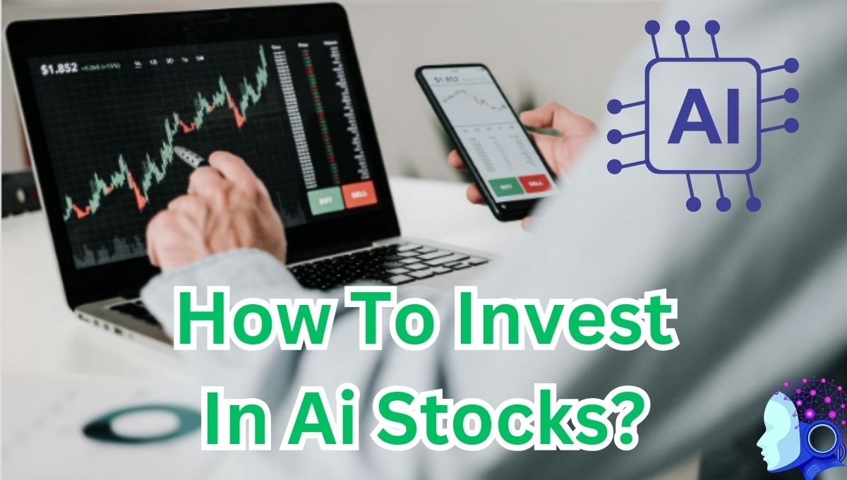 How To Invest In Ai Stock